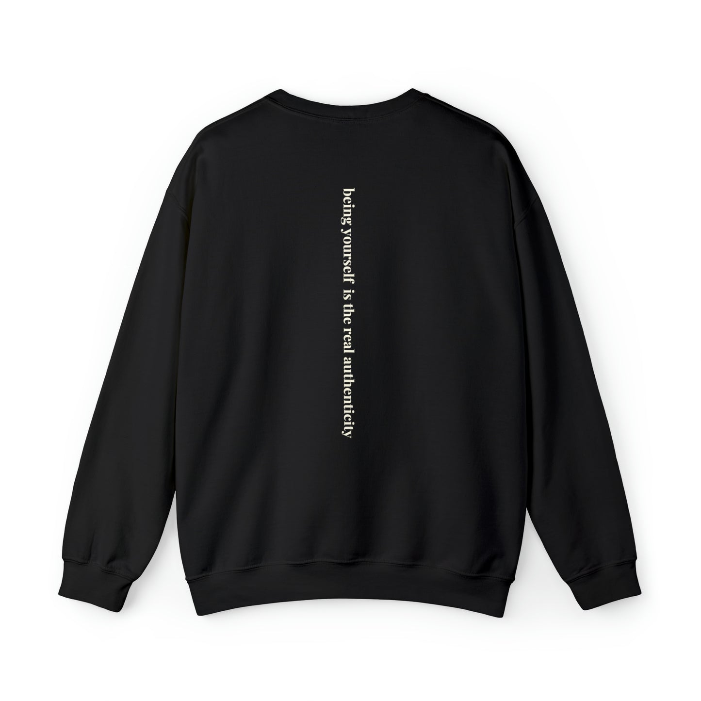 Being your self sweatshirt