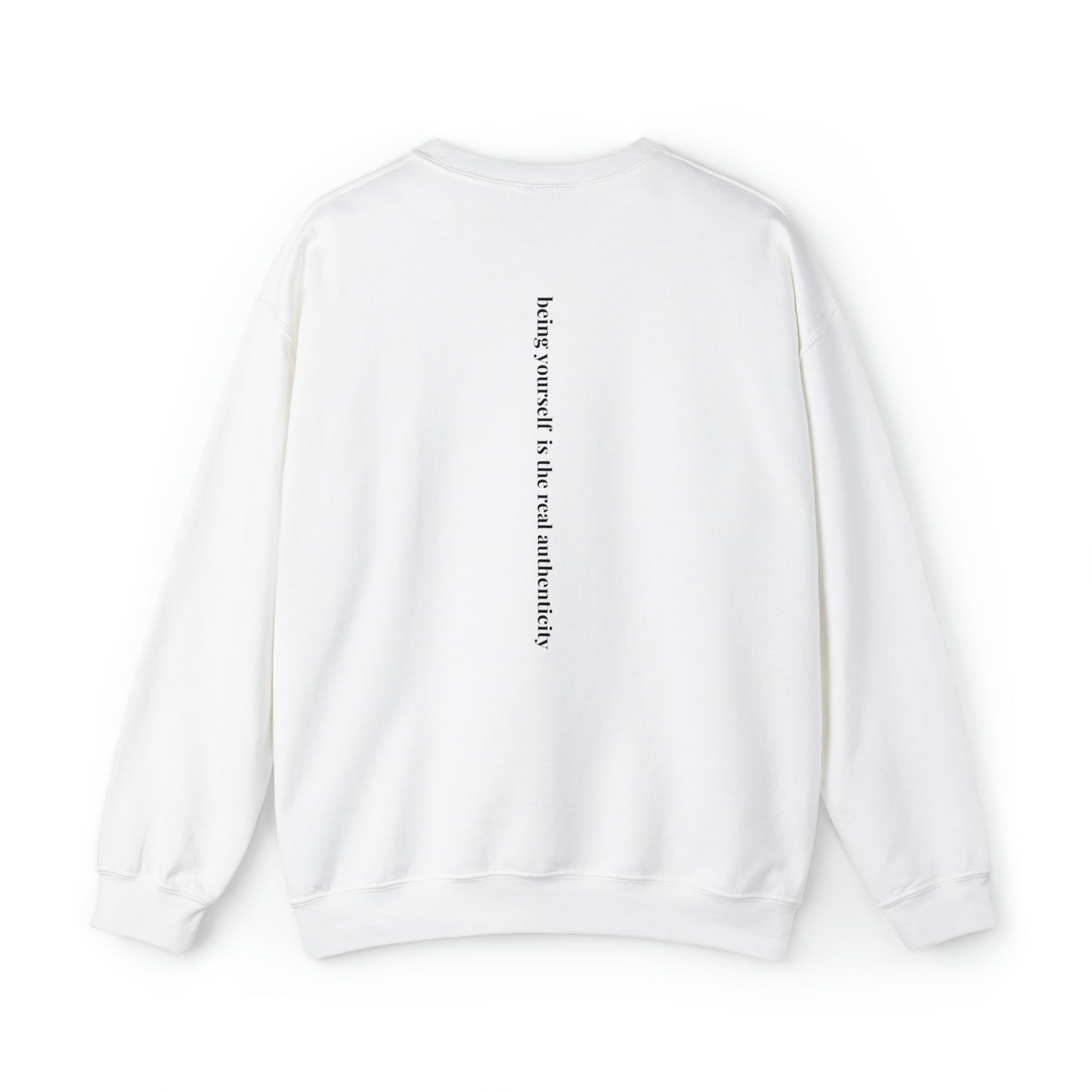 Being your self sweatshirt