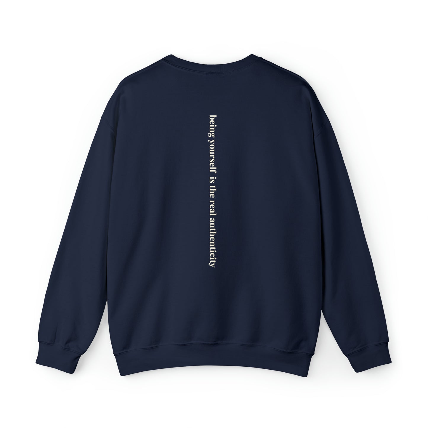 Being your self sweatshirt