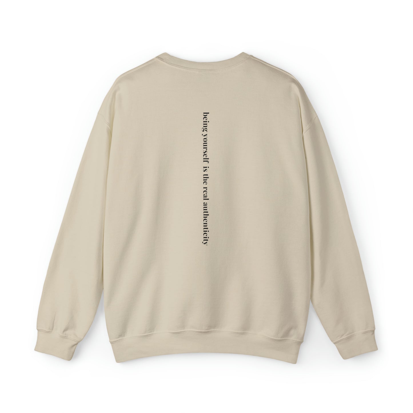 Being your self sweatshirt